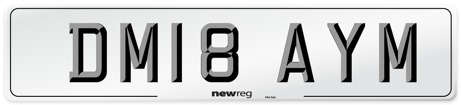 DM18 AYM Number Plate from New Reg